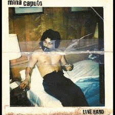 Keith Caputo : Love Hard